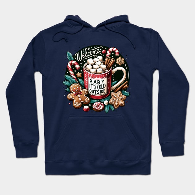 Welcome Baby It's Cold Outside Christmas Hoodie by Nessanya